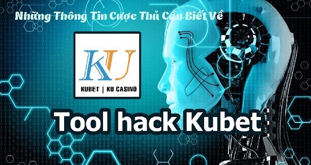 Hack Kubet là gì?